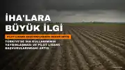 Türkiye'de İHA Pilot Lisans Başvurularında Rekor Artış: Yüzde 367'lik Yükseliş
