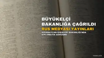 Azerbaycan, Rusya'nın Bakü Büyükelçisi'ni Dışişleri Bakanlığı'na Çağırdı