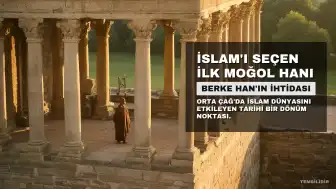 Berke Han: İslam'ı Seçen İlk Moğol Hükümdarı
