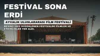 5. Ayvalık Uluslararası Film Festivali Sona Erdi