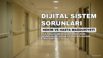 AHBS Arızaları Hekimleri Baskı Altına Alıyor, Hastaları Mağdur Ediyor