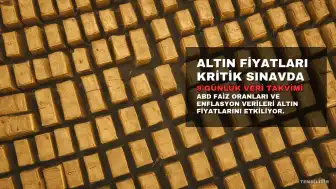 Altın Fiyatları Kritik Bir Dönemeçte: 9 Günlük Veri Takvimi Başlıyor