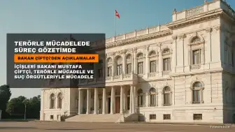 Bakan Çiftçi: Terörle Mücadelede Süreci Gözetim Altında Tutuyoruz