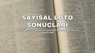Çılgın Sayısal Loto Çekilişi Gerçekleşti: 26 Eylül 2026 Sonuçları Açıklandı