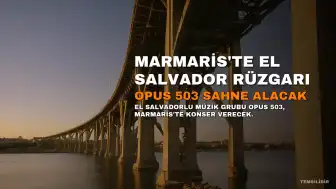 El Salvadorlu Grup OPUS 503, Marmaris'te Konser Verecek
