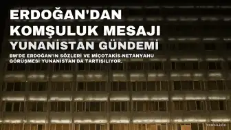 Erdoğan'ın 'Komşumuz' Sözleri Yunanistan'da Gündem Oldu