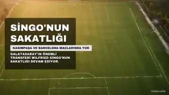 Galatasaray'da Wilfried Singo Sakatlığı Devam Ediyor: Kasımpaşa ve Barcelona Maçlarında Yok