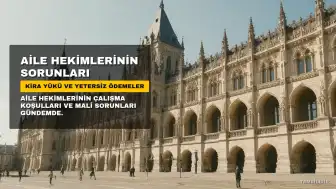 Genel Sağlık-İş Başkanı Uğur'dan Bakanlığa Çağrı: Aile Hekimlerinin Kira Yükü Karşılanmalı