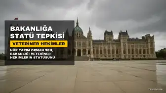 Hür Tarım Orman Sen'den Bakanlığa Veteriner Hekim Statüsü Tepkisi: 'Personeline Sahip Çıkmamak Kabul Edilemez'