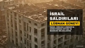 İsrail Ordusu Lübnan'ın Güneyindeki Hiyam ve Mansuri'ye Saldırdı