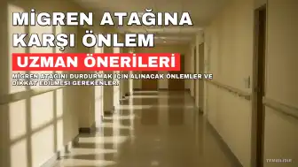 Migren Atağı Nasıl Durdurulur? Uzman Görüşleri ve Öneriler