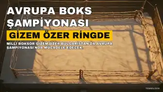 Milli Boksör Gizem Özer, Avrupa Şampiyonası İçin Bulgaristan'da