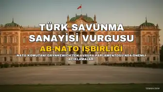 NATO Yüksek Komutanı Grynkewich'ten AB'ye Türk Savunma Sanayisi Çağrısı