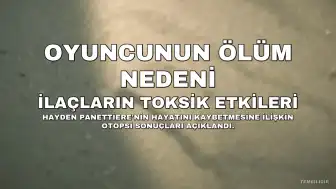 Ünlü Oyuncu Hayden Panettiere'nin Ölüm Nedeni Açıklandı
