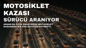 Adana'da cipin sıkıştırdığı motosiklet kazasında hayatını kaybeden Dündar'ın annesi: "Oğlumun ölümüne neden olan kişi bulunsun"
