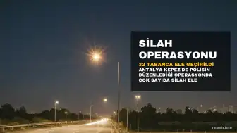 Antalya'da Kaçak Silah Operasyonu: 32 Tabanca Ele Geçirildi