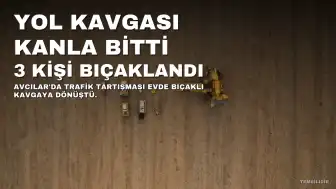 Avcılar'da Trafik Tartışması Kanlı Bitti: 3 Yaralı