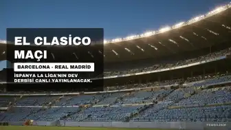 Barcelona - Real Madrid Maçı Canlı Yayın Bilgileri ve İlk 11'ler Belli Oldu