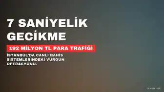 Canlı Bahiste 7 Saniye Gecikmeyle 192 Milyon Liralık Para Hareketi Tespit Edildi
