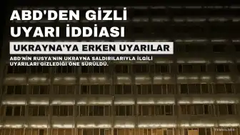 CBS İddiası: ABD, Rusya'nın Ukrayna Saldırılarına İlişkin Erken Uyarıları Kiev'den Gizlemiş Olabilir