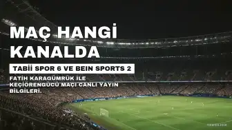 Fatih Karagümrük - Keçiörengücü Maçı Hangi Kanalda Yayınlanacak?