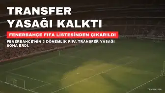 Fenerbahçe'nin Transfer Yasağı Kaldırıldı