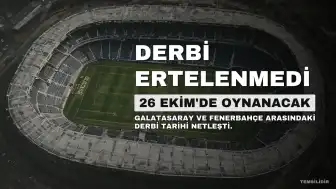 Galatasaray-Fenerbahçe Derbisi Ertelenmedi: Tarih ve Saat Belli Oldu