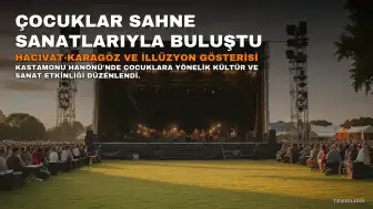 Hanönü'nde Çocuklar Hacivat-Karagöz ve İllüzyon Gösterisiyle Buluştu