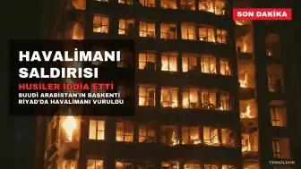 Husiler Riyad Havalimanı'nı vurduğunu iddia etti, havayolu şirketleri seferleri durdurdu