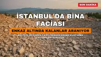 İstanbul'da 7 Katlı Bina Çöktü: 2 Kişi Hayatını Kaybetti, 10 Yaralı