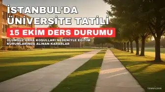 İstanbul'da Üniversitelerde 15 Ekim'de Ders Durumu: Valilik Kararı ve Beklentiler