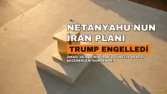 Netanyahu'nun İran planını Trump engelledi: Nükleer tesisler hedefti