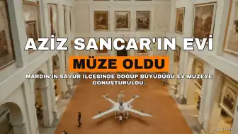Nobel Ödüllü Bilim İnsanı Aziz Sancar'ın Savur'daki Evi Müze Olarak Ziyarete Açıldı