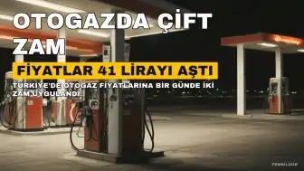 Otogazda Bir Günde İki Zam: Fiyatlar 41 Lirayı Aştı