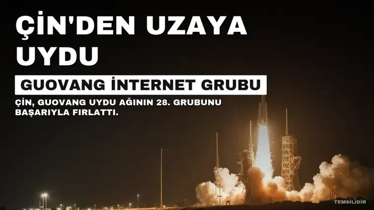 Çin, Guovang uydu ağının 28. internet grubunu başarıyla uzaya gönderdi