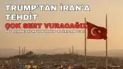 ABD Başkanı Trump'tan İran'a Sert Tepki: "Çok Sert Vuracağız"