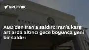 ABD Merkez Komutanlığı'ndan Açıklama: İran'a Üst Üste Altıncı Gece Saldırı Düzenlendi