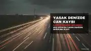 Şile'de Denize Girme Yasağına Rağmen Kaybolan Kişinin Cansız Bedeni Bulundu