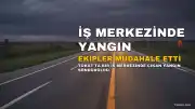 Tokat'ta iş merkezindeki güzellik merkezinde yangın çıktı