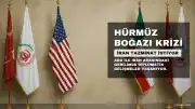 İran'dan ABD'ye Hürmüz Boğazı Krizi Üzerinden Tazminat Talebi