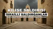 İsrailliler Doğu Kudüs'teki Ermeni Kilisesine Saldırdı