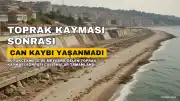 İstanbul Valiliği: "Büyükçekmece'deki Toprak Kaymasında Can Kaybı Yaşanmadı"