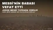Lionel Messi, Babası Jorge Messi'yi Gözyaşlarıyla Uğurladı