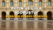Putin ve Lula'dan Ukrayna ve İkili İlişkiler Değerlendirmesi