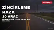 Sultangazi'de Zincirleme Kaza: 10 Araç Birbirine Girdi, Yaralılar Var