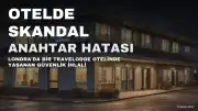 Travelodge Personelinin Yanlışlıkla Oda Anahtarını İstismarcıya Vermesi Sonucu Kadın Saldırıya Uğradı