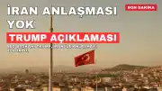 Trump: İran ile Anlaşma Sağlanmadı