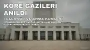 İstanbul'da Kore Gazileri Onuruna "Teşekkür ve Anma Konseri"