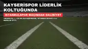 Kayserispor Liderliğe Yükseldi