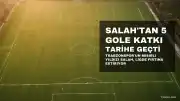 Muhammed Salah, Trabzonspor'da 4 Maçta 5 gole katkı sağlayarak tarihe geçti